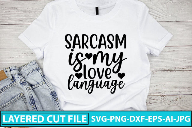 sarcasm is my love language SVG Cut File SVG Syaman 