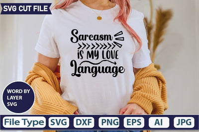 Sarcasm is My Love Language SvgSVGs,quotes-and-sayings,food-drink,mini-bundles,print-cut,on-sale, Cut File, SVG DesignPlante 503 