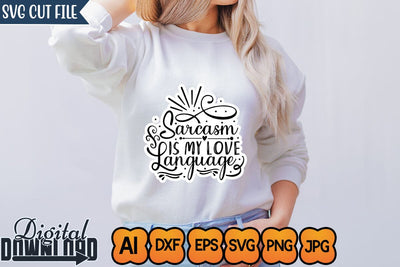 Sarcasm is My Love Language,SVGs,Quotes and Sayings,Food & Drink,On Sale, Print & Cut SVG Newmockups 