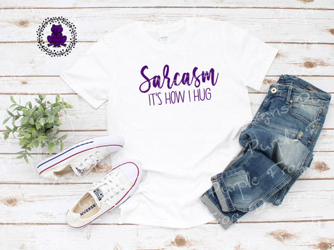 Sarcasm svg, Sarcastic svg, Sarcasm it's how I hug, funny shirt design, digital design, pdf, htv, printable SVG Heather Terry Design Co. 