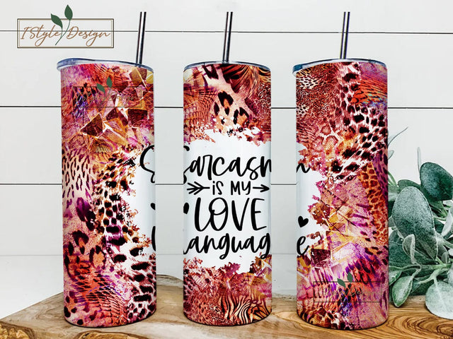 Sarcasm Tumbler Wrap, 20oz Skinny Tumbler Sublimation PNG, Straight & Tapered Funny Mom Tumbler PNG, Saracstic Love Language Tumbler Design Sublimation iStyleDesign 