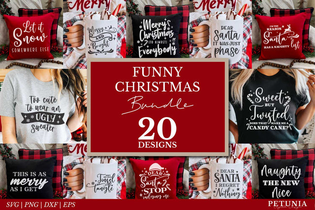 Sarcastic and Funny Christmas Bundle 20 Designs SVG Petunia Digital Design 