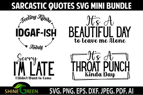 Sarcastic Bundle SVG Funny Quotes SVG T-Shirt Design SVG Shine Green Art 