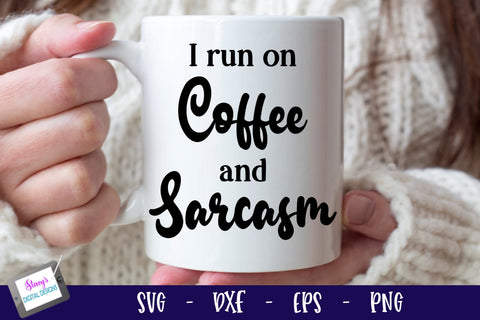 Sarcastic Coffee Mug Quotes Bundle | 6 Sarcastic SVG Designs SVG Stacy's Digital Designs 