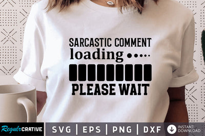Sarcastic comment loading please wait SVG SVG Regulrcrative 