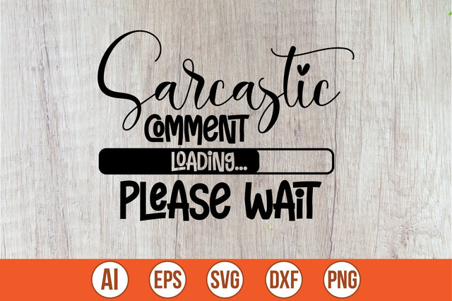 Sarcastic Comment Loading Please Wait svg SVG shah alam 