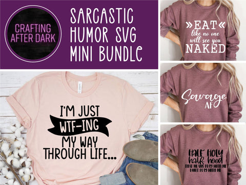 Sarcastic Humor SVG Mini Bundle SVG Crafting After Dark 