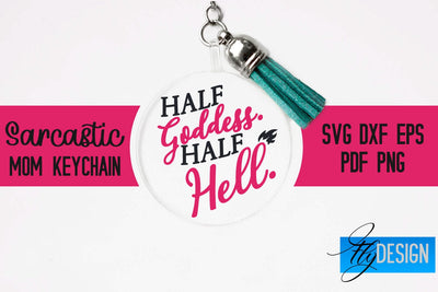 Sarcastic Mom Keychain SVG | Funny Quotes SVG Fly Design 