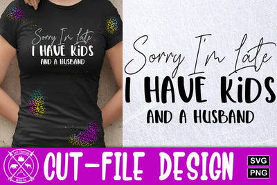 sarcastic mom quote|sorry im late SVG SVG Last Frontier Design Co. 