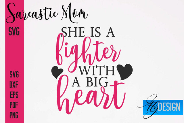 Sarcastic Mom SVG | Funny Quotes SVG Fly Design 