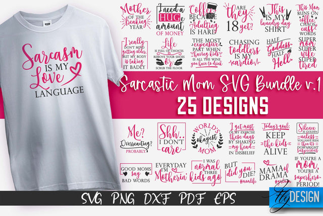 Sarcastic Mom SVG | Funny Quotes SVG Fly Design 