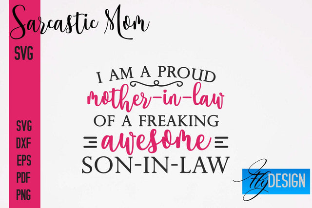 Sarcastic Mom SVG | Funny Quotes SVG Fly Design 