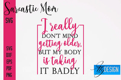Sarcastic Mom SVG | Funny Quotes SVG Fly Design 