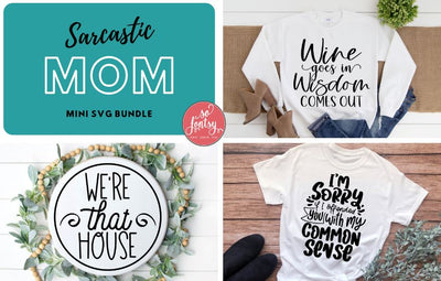 Sarcastic Mom SVG Set SVG So Fontsy Design Shop 