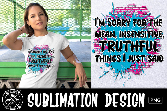 Sarcastic Quote Sublimation Graphic Sublimation Last Frontier Design Co. 
