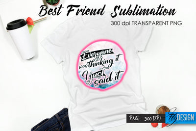 Sarcastic Quote Sublimation. T- Shirt 14. Sublimation Fly Design 