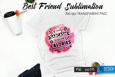 Sarcastic Quote Sublimation. T- Shirt 50. Sublimation Fly Design 