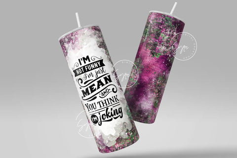 Sarcastic Quote Tumbler Wrap, 20 oz Skinny Tumbler, Seamless Sublimation Wrap, Funny Quote Tumbler, Funny Sarcastic PNG, Digital Download Sublimation Syre Digital Creations 