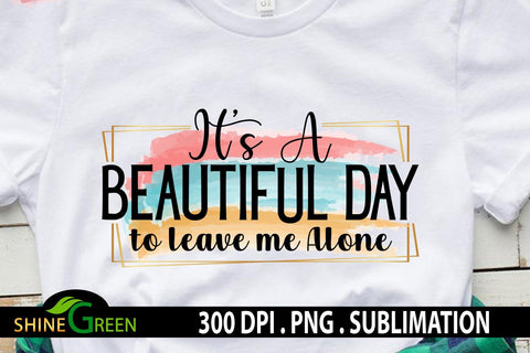 Sarcastic Quotes Sublimation Mini-Bundle 4 T-Shirt Watercolor Designs Sublimation Shine Green Art 