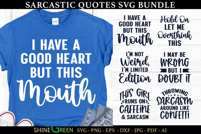 Sarcastic Quotes SVG Bundle | 6 Funny T-Shirt Designs SVG Shine Green Art 