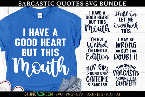 Sarcastic Quotes SVG Bundle | 6 Funny T-Shirt Designs SVG Shine Green Art 