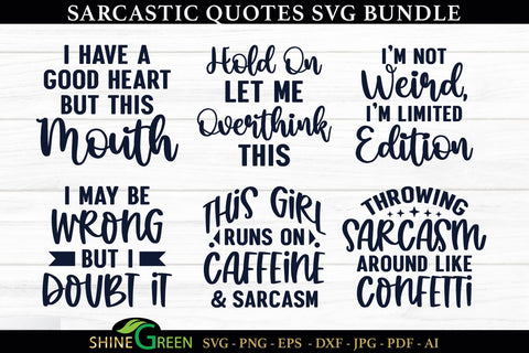Sarcastic Quotes SVG Bundle | 6 Funny T-Shirt Designs SVG Shine Green Art 