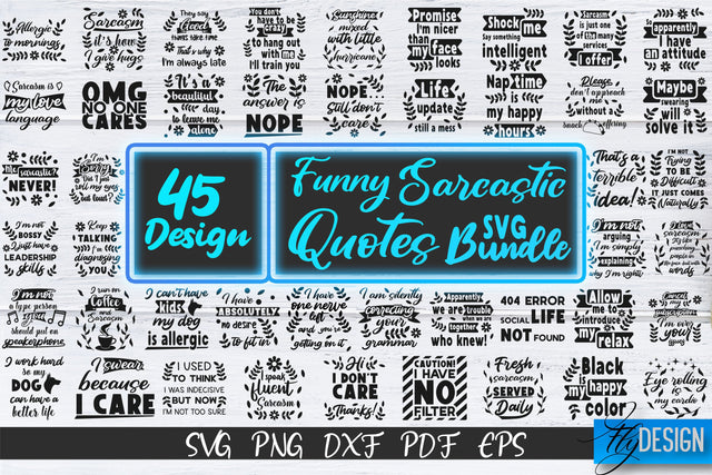 Sarcastic Quotes SVG Bundle. Funny Quotes SVG. Sarcastic v.2 SVG Fly Design 