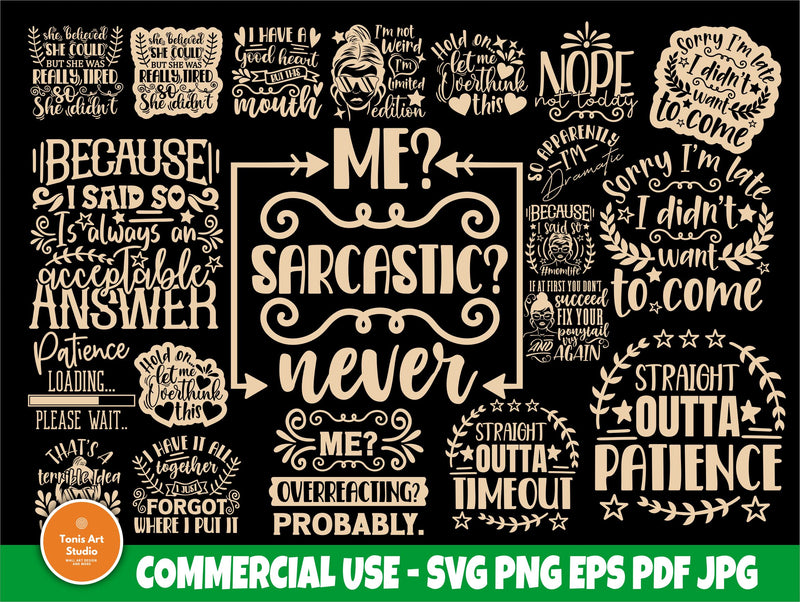Sarcastic Quotes SVG, Sassy Svg Cut Files, Mom Svg SVG TonisArtStudio 