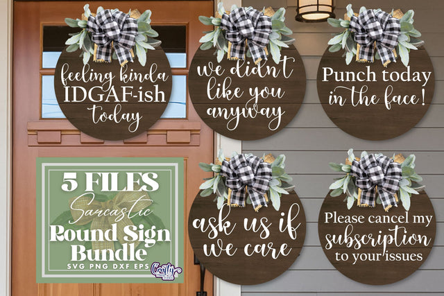 Sarcastic Round Farmhouse Sign Bundle, Funny Svg Door Hanger SVG Crafty Mama Studios 