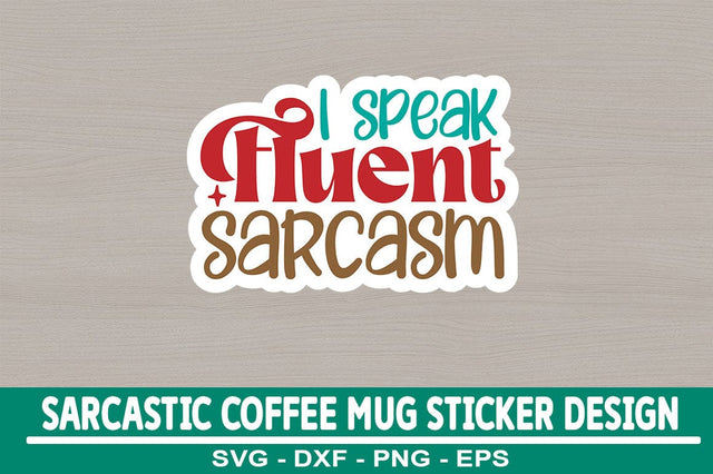 Sarcastic Sticker Design Template SVG CraftingStudio 