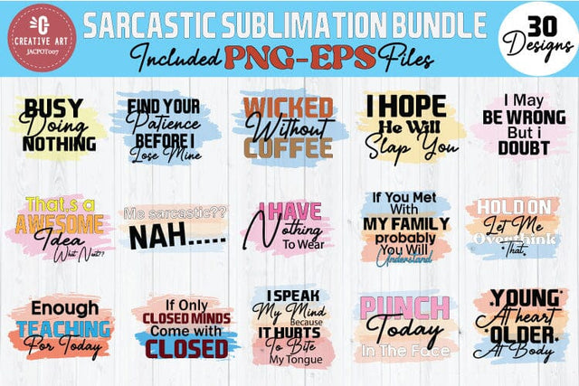 Sarcastic Sublimation Bundle, Sarcastic Sublimation Sublimation jacpot007 