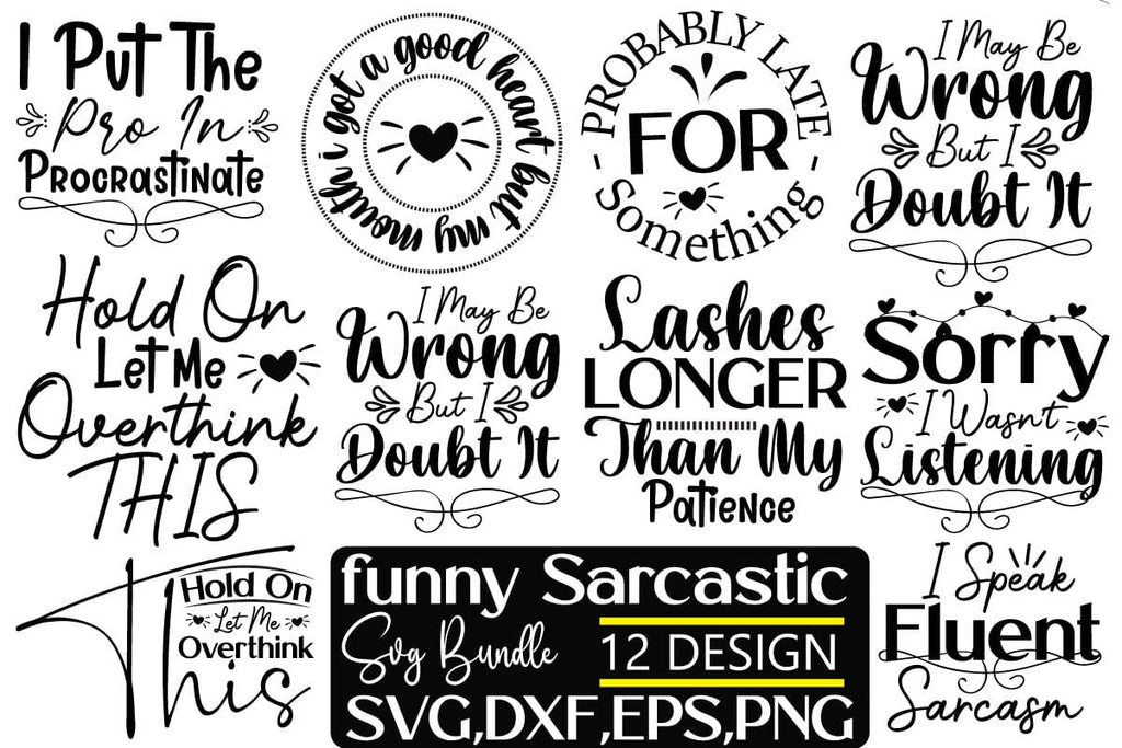 Sarcastic SVG Bundle, Funny SVG Bundle - So Fontsy