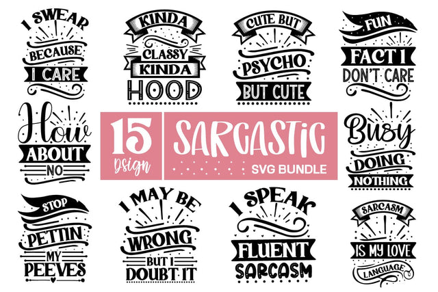 Sarcastic Svg Bundle, Sarcastic Sayings Svg Bundle, Sarcastic Quotes Svg SVG designmaster24 