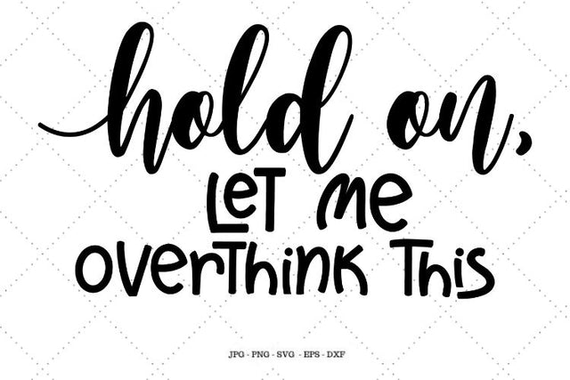 Sarcastic Svg, Funny Gift for Her, Overthink This, Trending Svg, Anxiety Shirt, Sayings Svg, Mental Health, Funny Quote Print SVG SVG Digital Designer 