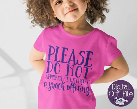 Sarcastic Svg - Funny Quote Svg - Do Not Approach Me svg - Snack Offering Svg SVG Crafty Mama Studios 
