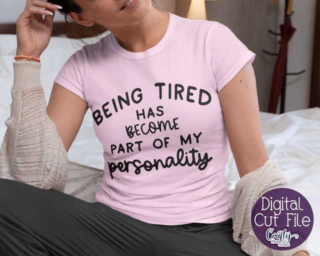Sarcastic Svg, Funny Svg, Sarcasm Quote, Tired, Being Tired SVG Crafty Mama Studios 