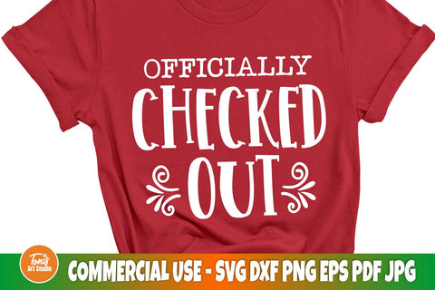 Sarcastic Svg, Officially Checked Out Svg, Funny Mom Svg SVG TonisArtStudio 