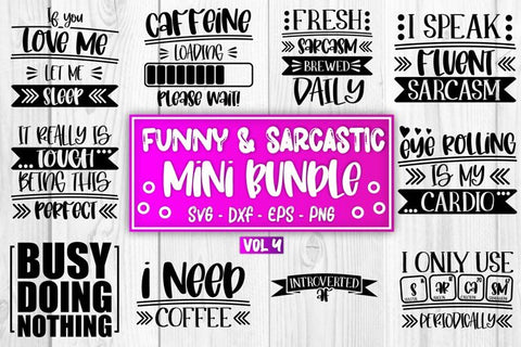 Sarcastic SVG Sarcasm SVG Funny SVG Mini Bundle Vol 4 SVG Whistlepig Designs 