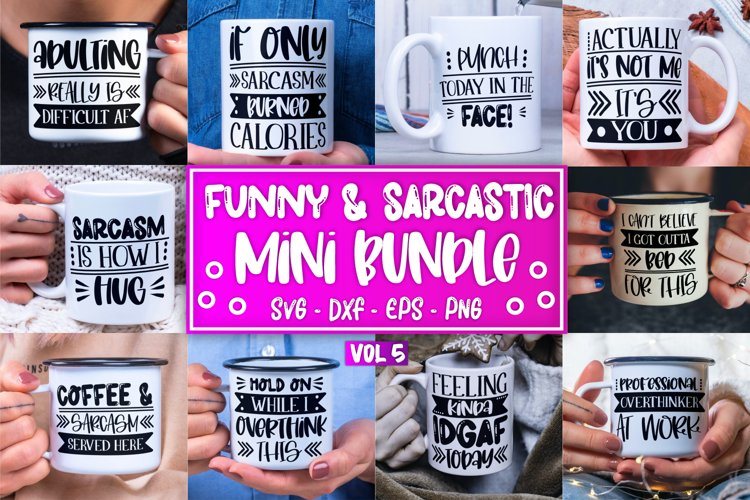 Sarcastic SVG Sarcasm SVG Funny SVG Mini Bundle Vol 5 SVG Whistlepig Designs 