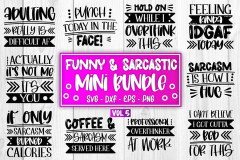 Sarcastic SVG Sarcasm SVG Funny SVG Mini Bundle Vol 5 SVG Whistlepig Designs 