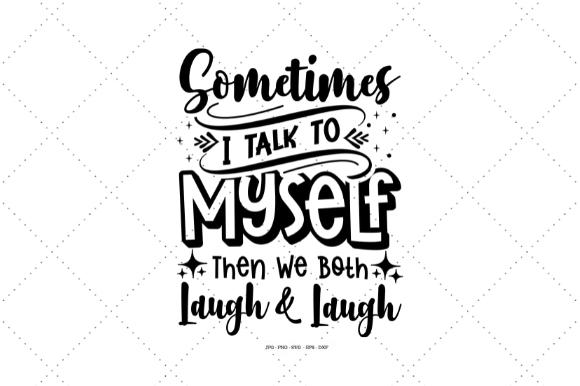 Sarcastic Svg, Sarcasm Svg, Sassy Svg, Sassy Girl SVG SVG Digital Designer 