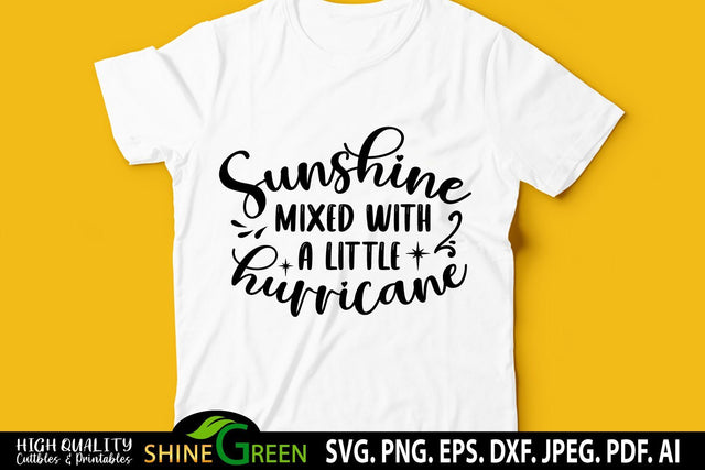 Sarcastic SVG - Sunshine Mixed With Little Hurricane SVG - Quotes SVG SVG Shine Green Art 