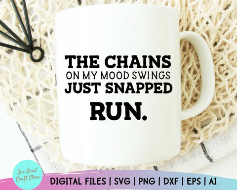 Sarcastic Svg - The Chains On My Swings Just Snapped - Funny Mom Svg - Mom Svg Sayings - Mom Quotes SVG - Dxf Eps Png Silhouette Cricut SVG She Shed Craft Store 