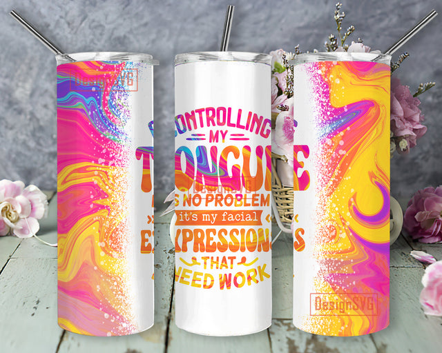 Sarcastic tumbler Wrap 20oz skinny sublimation design png Sarcasm tumbler digital download Funny Tumbler template design png Sublimation DesignSVG 