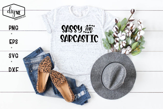 Sassy And Sarcastic SVG DIYxe Designs 