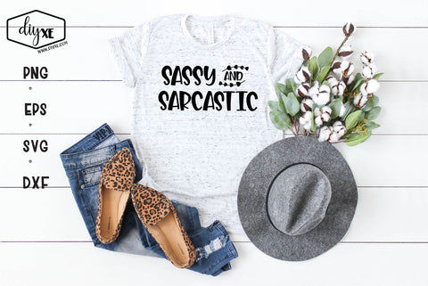 Sassy And Sarcastic SVG DIYxe Designs 