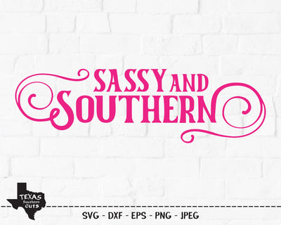 Sassy And Southern | Country SVG SVG Texas Southern Cuts 