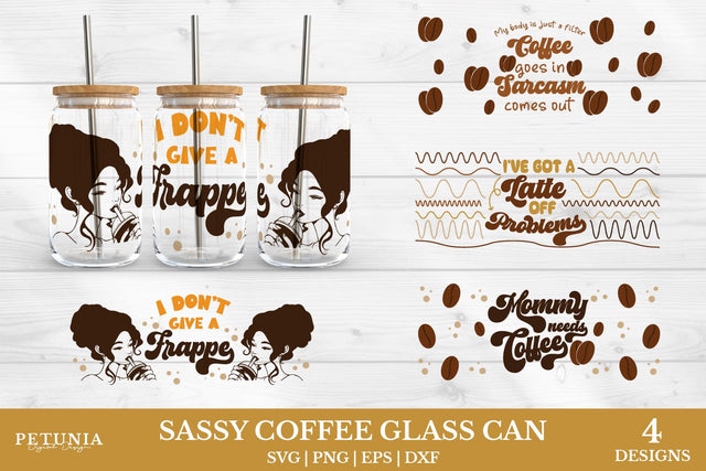 Sassy Coffee Can Glass Wrap SVG Bundle | Coffee Quotes SVG SVG Petunia Digital Design 