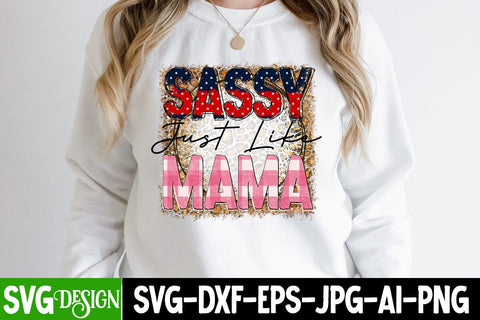Sassy Just Like Mama Sublimation Design, Sassy Just Like Mama PNG, Sassy Sublimation Design , Mother's Day Sublimation Design, Mom Sublimation , Mother's Day Sublimation , Happy Mother's Day Sublimation Design, Mom Sublimation PNG Sublimation BlackCatsMedia 