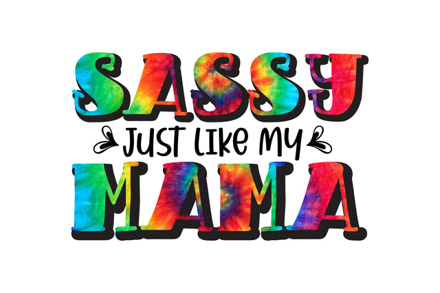 sassy just like my mama Sublimation design SVG shah alam 
